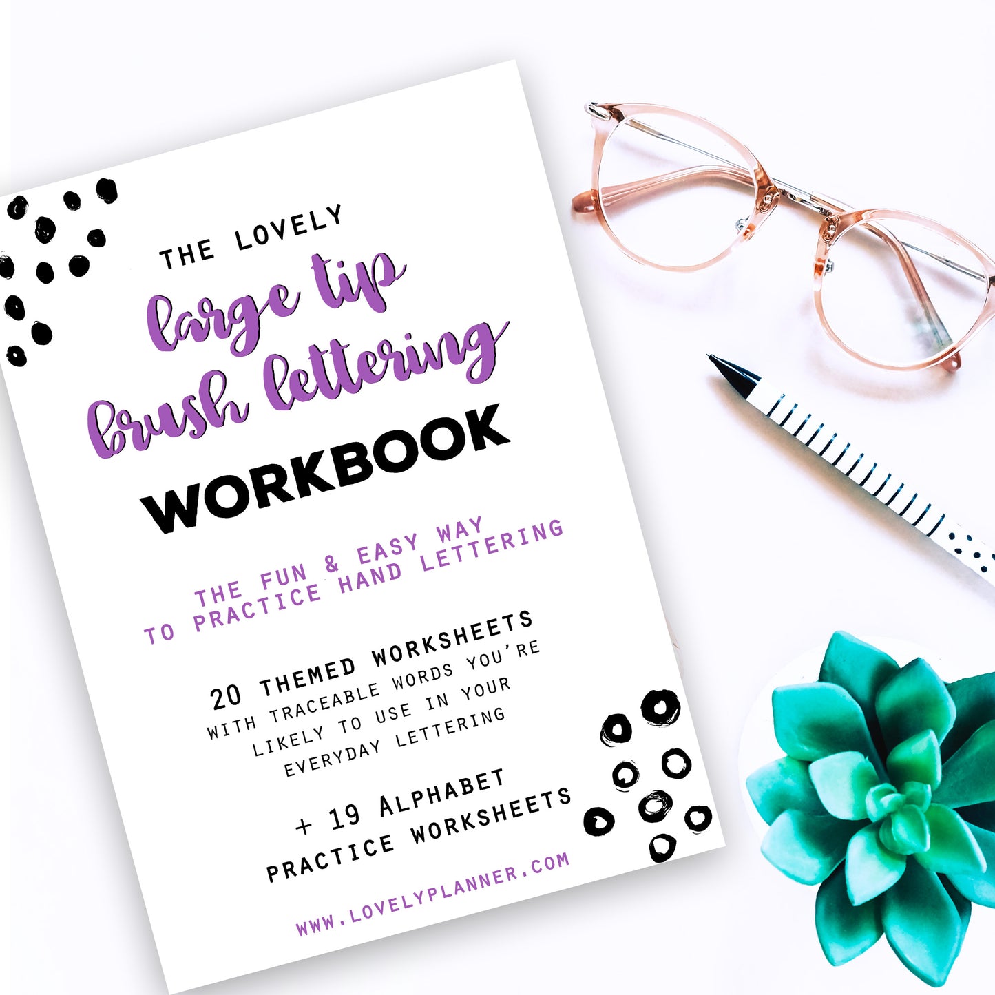 Large Tip Brush Lettering - 40 Practice Worksheets